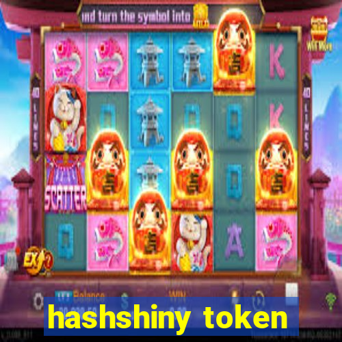 hashshiny token